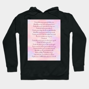 10 Things I Hate Poem Hoodie